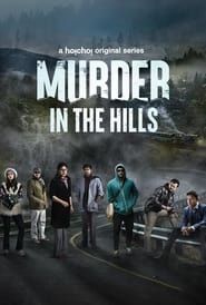 Murder in the Hills</b> saison 01 