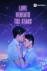 Love Beneath the Stars series tv
