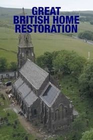 Great British Home Restoration (2021)