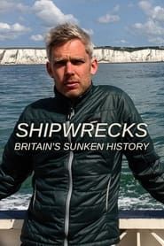 Shipwrecks: Britain's Sunken History</b> saison 01 