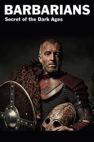 Barbarians: Secrets of the Dark Ages series tv