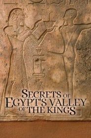 Secrets of Egypt's Valley of the Kings</b> saison 01 