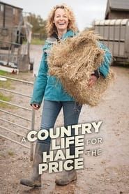 A Country Life for Half the Price with Kate Humble series tv
