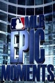 MLB Epic Moments series tv