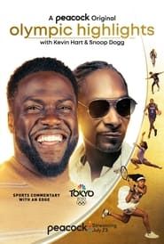 Olympic Highlights with Kevin Hart and Snoop Dogg series tv