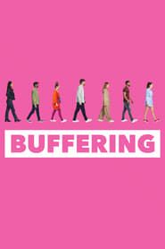 Buffering series tv
