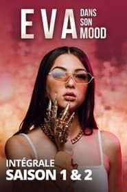 Eva, dans son mood (2019)
