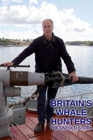 Britain's Whale Hunters: The Untold Story series tv