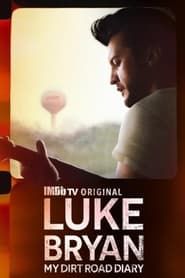 Luke Bryan: My Dirt Road Diary</b> saison 01 