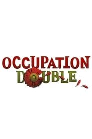 Occupation Double</b> saison 01 