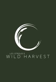 Les Stroud's Wild Harvest series tv