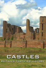 Castles: Britain's Fortified History series tv