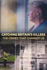 Image Catching Britain's Killers: The Crimes That Changed Us