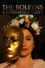 The Boleyns: A Scandalous Family series tv