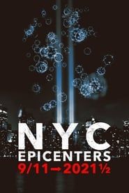 NYC Epicenters 9/11➔2021½ series tv