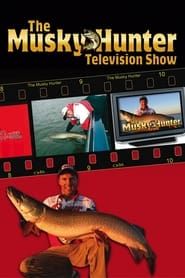 The Musky Hunter Television Show series tv