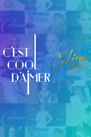C'est cool d'aimer Céline Dion</b> saison 01 