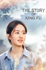 The Story of Xing Fu series tv