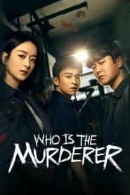 Who Is The Murderer series tv