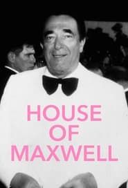 House of Maxwell series tv