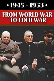 1945-1953: From World War to Cold War series tv