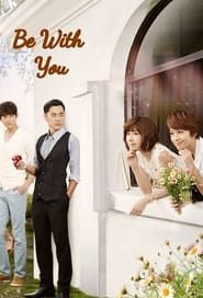 Be with You series tv