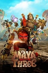 Maya and the Three series tv