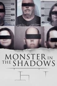 Monster in the Shadows series tv