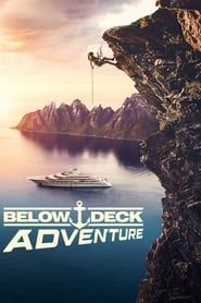 Below Deck Adventure 2022</b> saison 01 