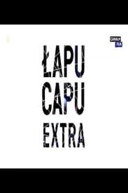 Łapu-Capu Extra series tv