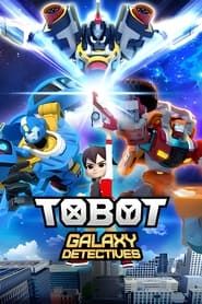 Tobot Galaxy Detectives series tv