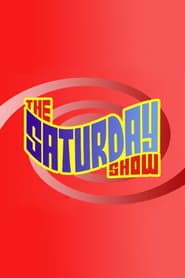 The Saturday Show series tv