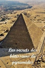 Image Les secrets des bâtisseurs de pyramides