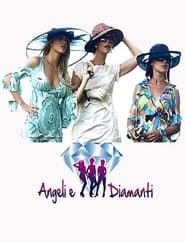 Angeli e diamanti 2011</b> saison 01 
