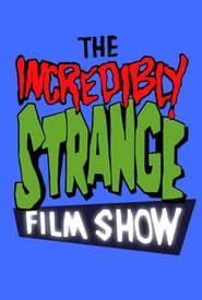 The Incredibly Strange Film Show series tv