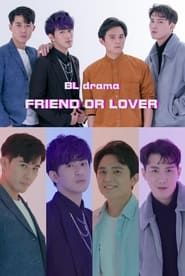 Friend Or Lover series tv