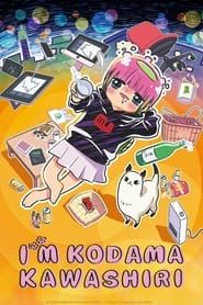 I'm Kodama Kawashiri series tv