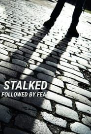 Image Stalked: Followed By Fear