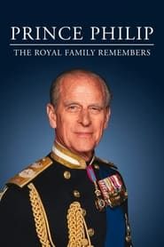 Prince Philip: The Royal Family Remembers 2021</b> saison 01 
