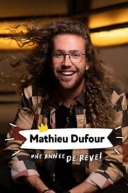 Mathieu Dufour : une année de rêve! series tv