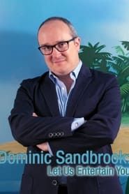 Dominic Sandbrook: Let Us Entertain You series tv