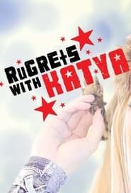 RuGRETS with Katya series tv
