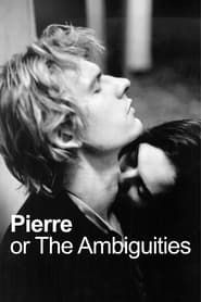 Pierre or The Ambiguities series tv