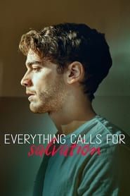 Everything Calls for Salvation series tv