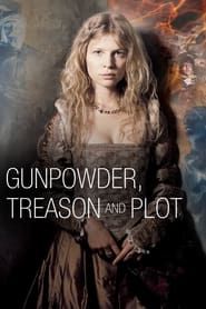Gunpowder, Treason & Plot saison 01 episode 01  streaming