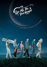 Let Me Be Your Knight</b> saison 01 