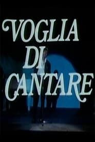 Voglia di Cantare (1985)