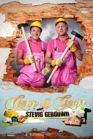 Geer & Goor: Stevig Gebouwd 2017</b> saison 01 