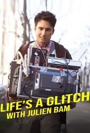 Life's a Glitch with Julien Bam series tv