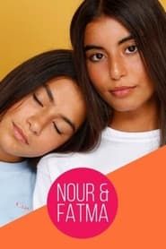 Nour & Fatma 2020</b> saison 01 